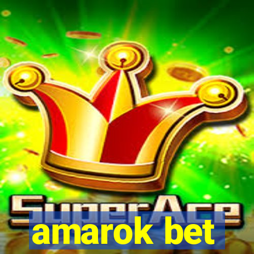 amarok bet